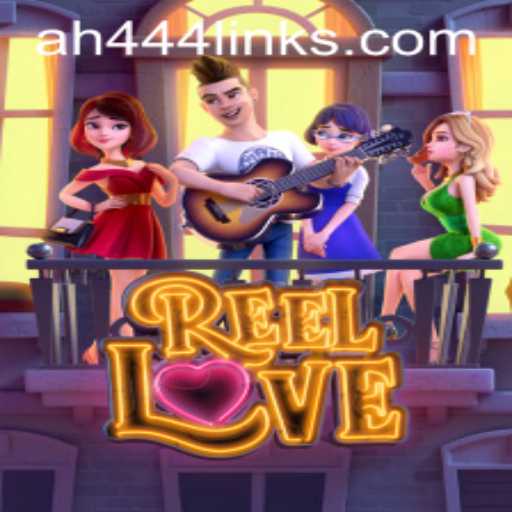 ReelLove: The Enthralling Casino Experience with AH 444 Twist