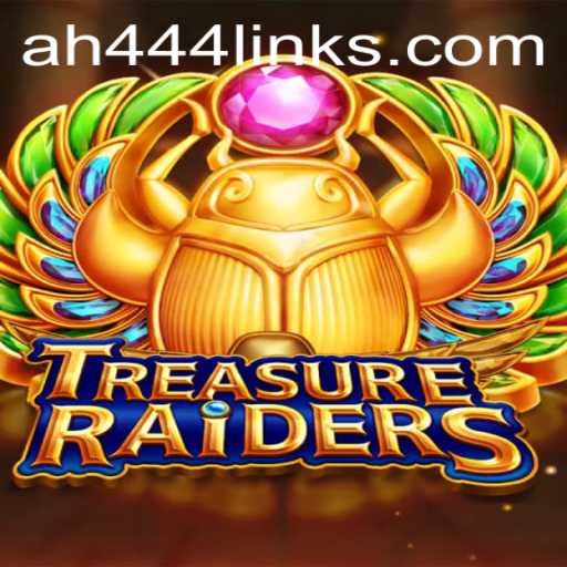 Embark on an Epic Journey with TREASURERAIDERS and Uncover AH 444